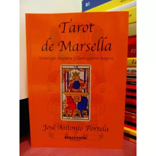 Tarot De Marsella. Simbología Y Claves Secretas Mágicas