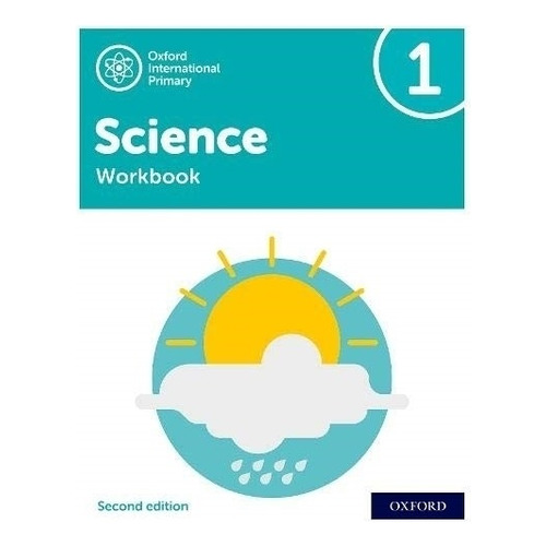 Oxford International Primary Science 1 2/Ed- Workbook, de Hudson, Terry. Editorial OXFORD, tapa blanda en inglés internacional, 2021
