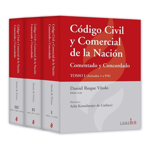 Codigo Civil Y Comercial - Comentado Y Concordado 3 Tomos