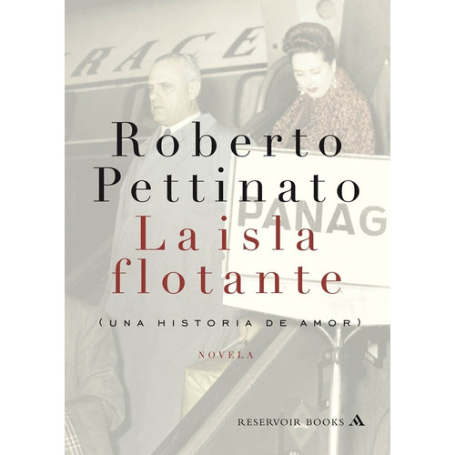 La Isla Flotante - Pettinato, Roberto