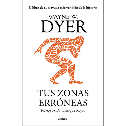 Tus Zonas Errãâ³neas, De Dyer, Wayne W.. Editorial Grijalbo, Tapa Dura En Español
