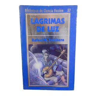 Adp Lagrimas De Luz Rafael M. Trechera / Ed. Hyspamerica