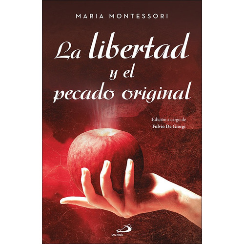 Libro La Libertad Y El Pecado Original - Montessori, Maria