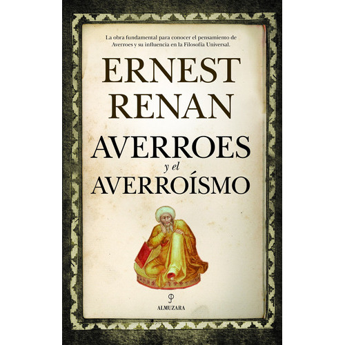 Averroes Y El Averroísmo, De Renan, Ernest. Serie Al Ándalus Editorial Almuzara, Tapa Blanda En Español, 2022