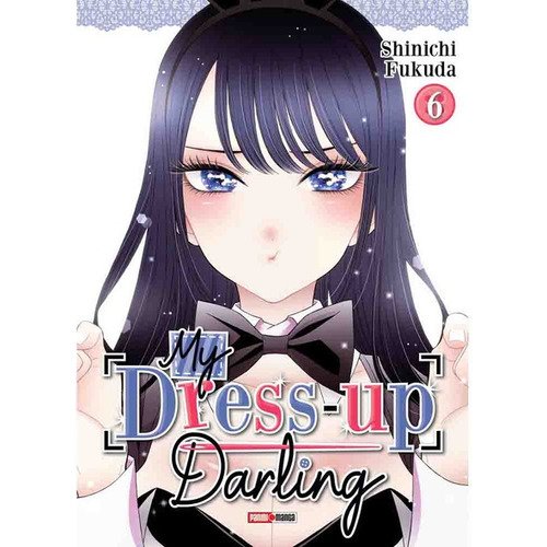 MY DRESS UP DARLING 06 - SHINICHI FUKUDA