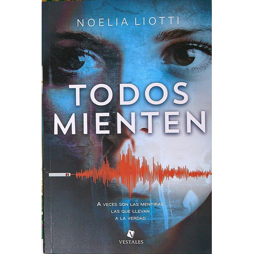 Todos Mienten Noelia Liotti Vestales