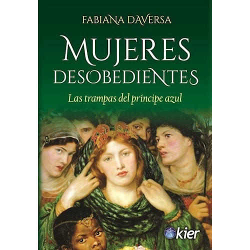Libro Mujeres Desobedientes De Fabiana Daversa