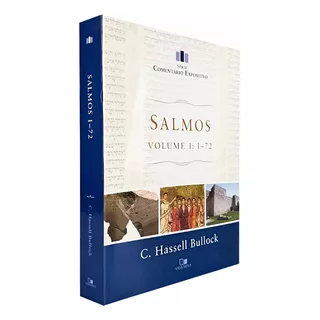 Salmos - Vol. 1: 1-72: Salmos - Vol. 1: 1-72 Salmoscomentáriosexpositivos, De C. Hassell Bullock., Vol. 1. Editorial Vida Nova, Tapa Mole, Edición 1ª Edição En Português, 2023