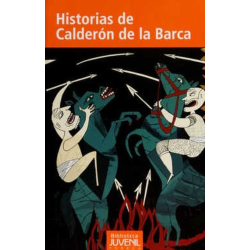 Historias De Calderon De La Barca, De Calderón De La Barca, Pedro. Editorial Porrua México, Tapa Blanda En Español, 2016