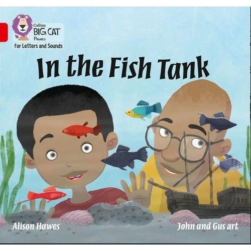 In The Fish Tank - Big Cat 2a / Red A - Phonics For Letters And Sounds, De Hawes, Alison. Editorial Harpercollins, Tapa Blanda En Inglés Internacional, 2018