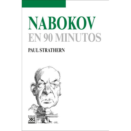 Nabokov En 90 Minutos, De Strathern, Paul. Editorial Siglo Xxi España En Español