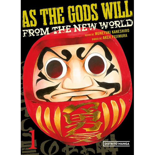 As The Gods Will 1, De Kaneshiro, Muneyuki. Editorial Distrito Manga, Tapa Blanda En Español