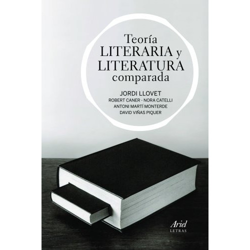 Teorãâa Literaria Y Literatura Comparada, De Llovet, Jordi. Editorial Ariel, Tapa Blanda En Español