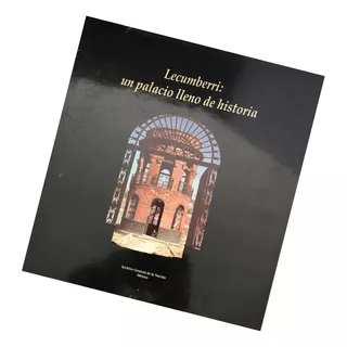 Lecumberrí: Un Palacio Lleno De Historia. Libro Decorativo