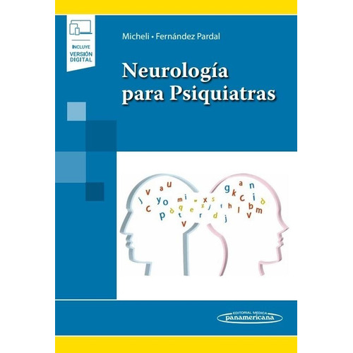 Neurología Para Psiquiatras. Micheli. Panamericana