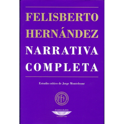 Narrativa Completa - Felisberto Hernández