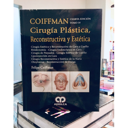 Coiffman Cirugía Plástica Reconstructiva Estét 4to Tomo 4 Ed