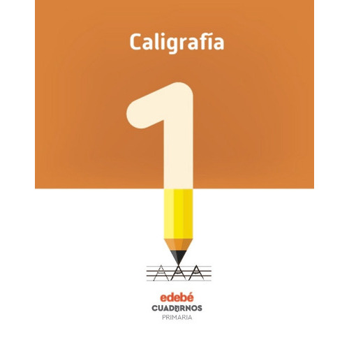 Caligrafãâa 1, De Edebé, Obra Colectiva. Editorial Edebé, Tapa Blanda En Español