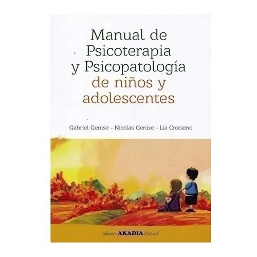 Manual De Psicoterapia Y Psicopatología Genise !