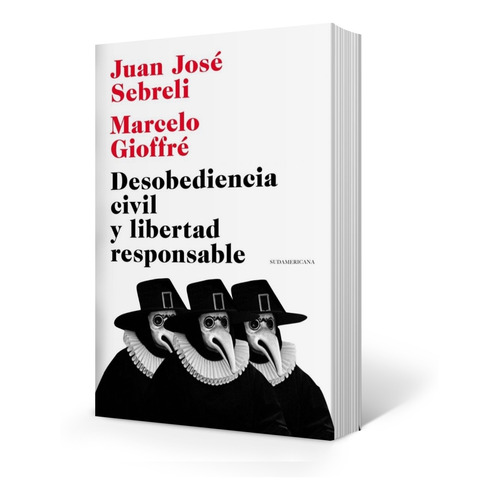 Libro Desobediencia Civil Y Libertad Responsable - Sebreli -