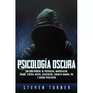 Psicología Oscura - Steven Turner ( Nuevo Y Sellado)  