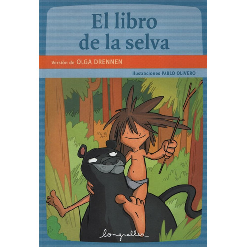 El Libro de la Selva, de Drennen, Olga Noemi. Editorial Longseller, tapa blanda en español