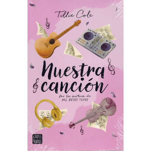 Nuestra Canción, De Tillie Cole. Editorial Cross Books, Tapa Blanda En Español
