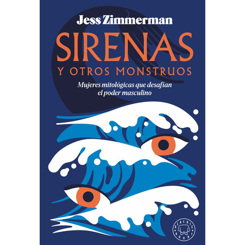 Sirenas Y Otros Monstruos, De Zimmerman, Jess. Editorial Blackie Books, Tapa Dura En Español