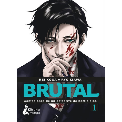 Brutal!. Confesiones De Un Detective De Homicidios. Vol. 1, De Kei Koga. Editorial Kitsune Books, Tapa Blanda En Español, 2023