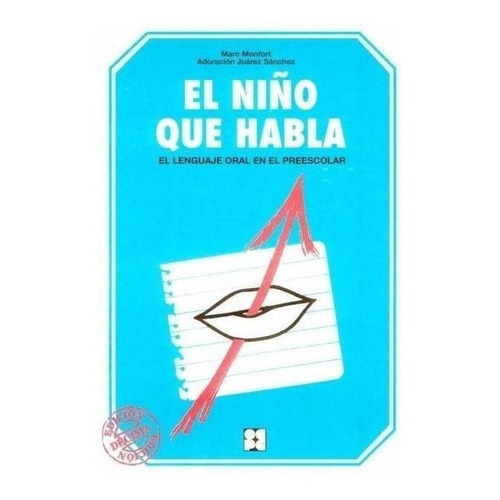 Niño Que Habla,el El Lenguaje Oral En Preescolar, De Monfort / Juarez. Editorial Cepe, Tapa Blanda, Edición 2018 En Castellano, 2018