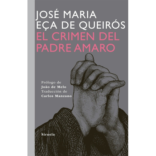 El Crimen Del Padre Amaro, José Eca De Queiros, Siruela