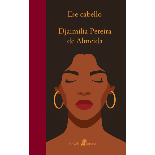 Ese Cabello - Djaimilia Pereira De Almeida. Edhasa