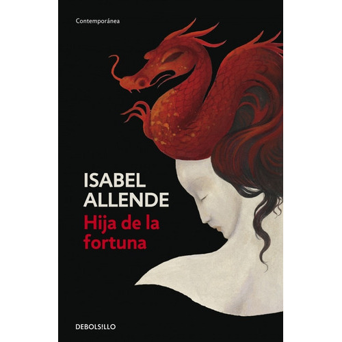 Hija De La Fortuna (trilogía Involuntaria 2), De Isabel Allende. Editorial Debolsillo, Tapa Bolsillo En Español