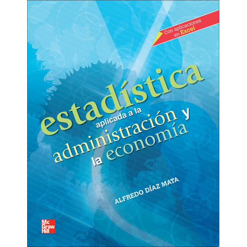 Estadistica Aplicada A La Administracion Y Economia | Mata