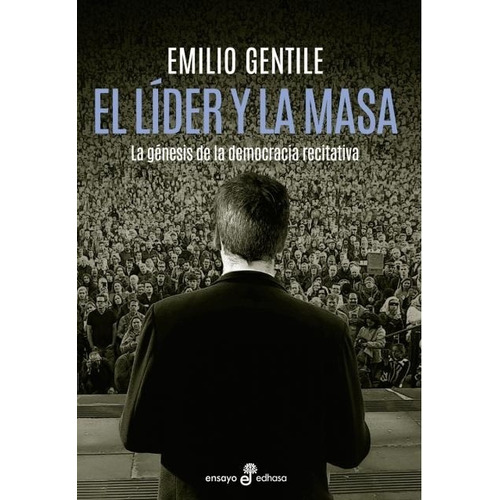 Lider Y La Masa, El - Emilio Gentile
