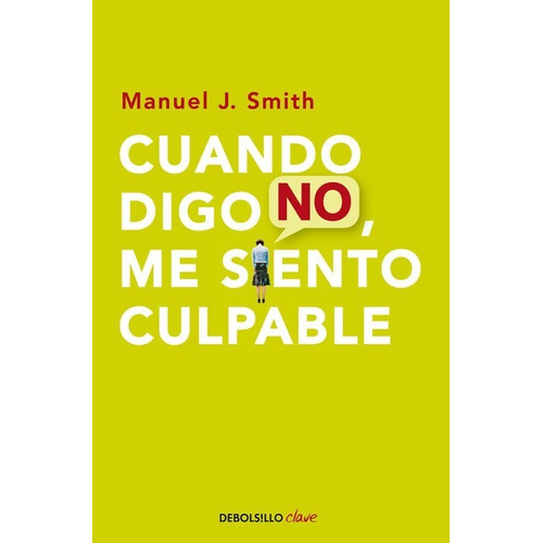 Libro Cuando Digo No, Me Siento Culpable - Smith, Manuel J.