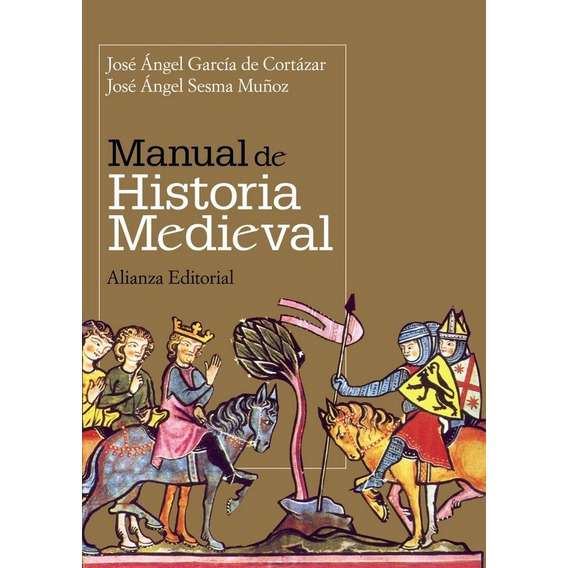 Manual De Historia Medieval - Garcã­a De Cortã¡zar, Josã©...