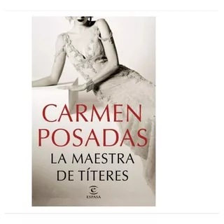 La Maestra De Títeres - Carmen Posadas, Novela, Español