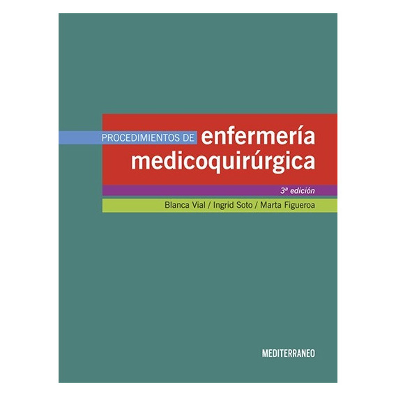 Procedimientos De Enfermería Medicoquirúrgica 3ºed Vial