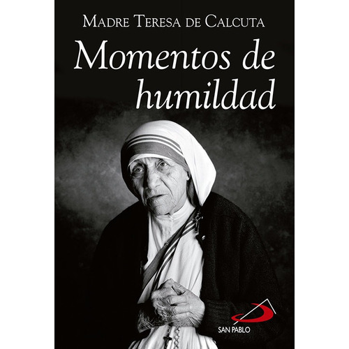 Momentos De Humildad, De De Calcuta, Madre Teresa. San Pablo, Editorial, Tapa Blanda En Español