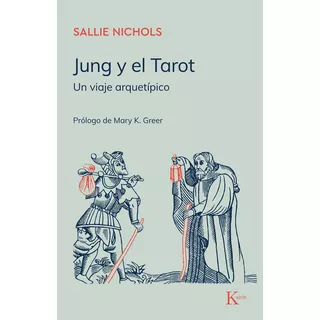 Jung Y El Tarot - Nichols Sallie