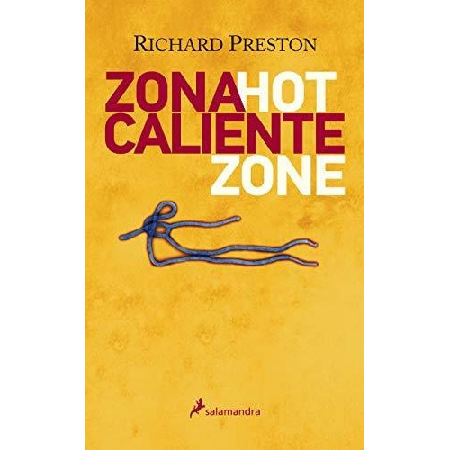 Zona Caliente, De Preston, Richard. Editorial Salamandra En Español