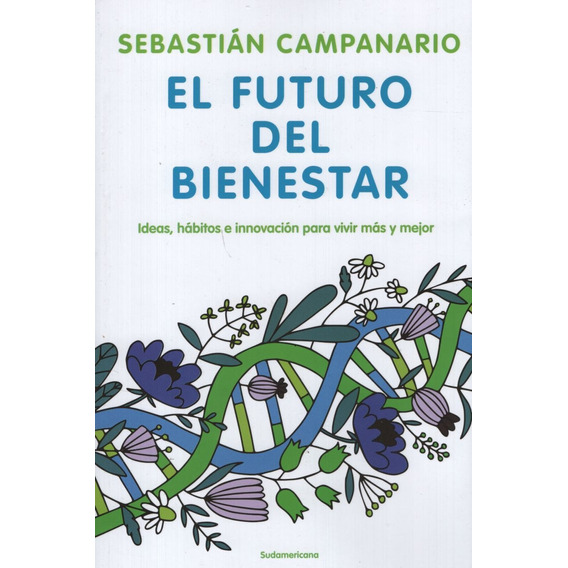Libro El Futuro Del Bienestar - Sebastián Campanario