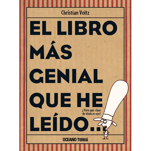 El Libro Más Genial Que He Leído, De Voltz Christian. Editorial Océano, Tapa Dura En Español, 2011