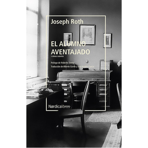 Alumno Aventajado Y Otros Cuentos, El, De Roth, Joseph. Editorial Nórdica, Tapa Blanda En Español, 2021