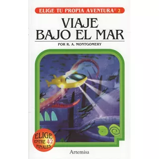 Viaje Bajo El Mar - Elige Tu Propia Aventura, De Montgomery, Raymond A.. Editorial Artemisa, Tapa Blanda En Español
