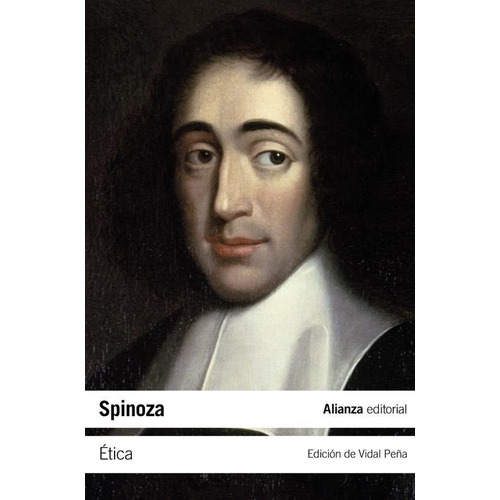 Ética, de Spinoza, Baruch. Editorial Alianza, tapa blanda en español, 2011