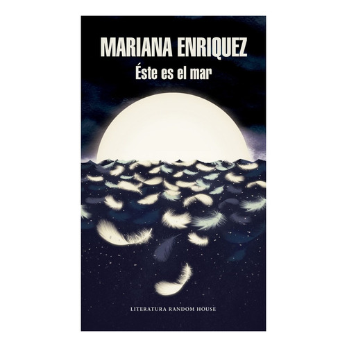 Éste Es El Mar - Mariana Enriquez