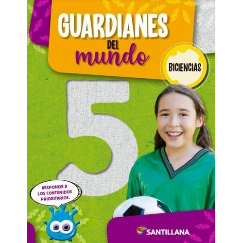 Guardianes Del Mundo 5 - Nacion Biciencias - Santillana, de No Aplica. Editorial SANTILLANA, tapa blanda en español, 2021