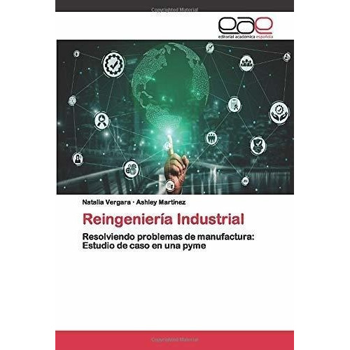 Reingenieria Industrial Resolviendo Problemas De..., De Vergara, Nata. Editorial Academica Española En Español